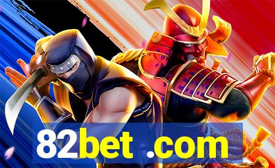 82bet .com